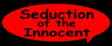 Editions of Seduction of the Innocent, comic books used in Seduction of the Innocent, and the 'Lost SOTI' books